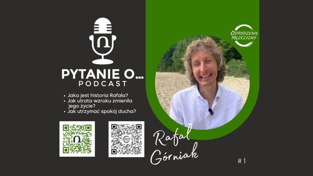 podcast pytanie o... Rafał Górniak